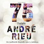 75 Jahre André Rieu