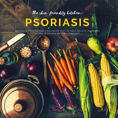 The skin-friendly kitchen: psoriasis - Lundqvist, Mattis;Olsson, Astrid