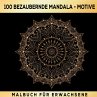 100 Bezaubernde Mandala Malbuch Für... - Bild 1