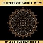 100 Bezaubernde Mandala Malbuch Für Erwachsene