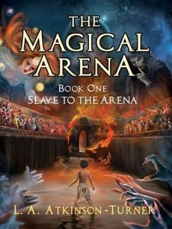 The Magical Arena (eBook, ePUB) - Turner, L. A. Atkinson