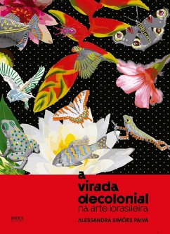 A virada decolonial na arte brasileira (eBook, ePUB) Cover A virada decolonial na arte brasileira (eBook, ePUB)