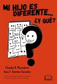 Mi hijo es diferente, ¿y qué? (eBook, ePUB)