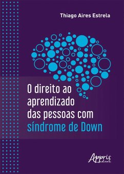 Cover O Direito ao Aprendizado das Pessoas com Síndrome de Down (eBook, ePUB)