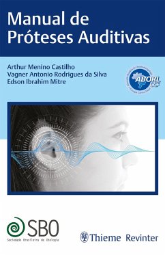 Manual de Próteses Auditivas (eBook, ePUB) - Menino Castilho, Arthur; Antonio Rodrigues da Silva, Vagner; Ibrahim Mitre, Edson
