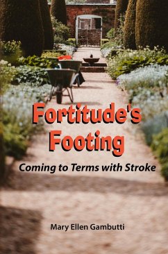 Cover Fortitude's Footing: Coming to Terms With Stroke (eBook, ePUB)