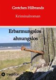 Erbarmungslos ahnungslos (eBook, ePUB)