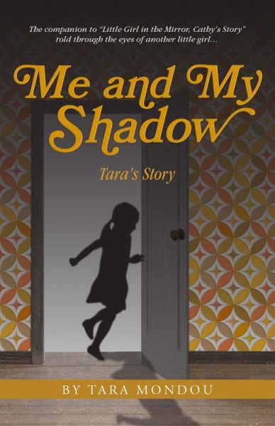 Me and My Shadow, Tara's Story (eBook, ePUB)