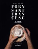 Forn Sant Francesc. Pa i dolços tradicionals (eBook, ePUB)