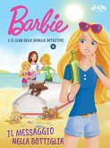 Barbie e il Club delle Sorelle Detective 4 - Il messaggio nella bottiglia (eBook, ePUB)