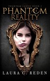 Phantom Reality (The Phantom Series, #1) (eBook, ePUB)