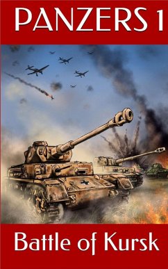 Panzers: Push for Victory: Battle of Kursk (Panzers Series, #1) (eBook, ePUB) - Zola, Tom