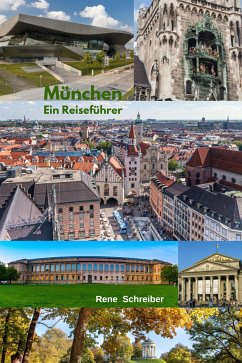 München Ein Reiseführer (eBook, ePUB) - Schreiber, Rene