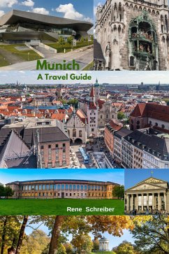 Munich A Travel Guide (eBook, ePUB) - Schreiber, Rene