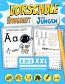 Vorschule Übungsheft für Jungen - 6 in 1 XXL Edition