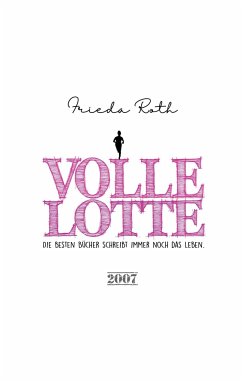 Volle Lotte - Roth, Frieda