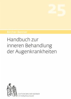 Bircher-Benner Handbuch 25 zur inneren Behandlung der Augenkrankheit - Bircher, Andres;Bircher, Lilli;Bircher, Anne-Cecile