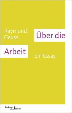 Über die Arbeit - Geuss, Raymond