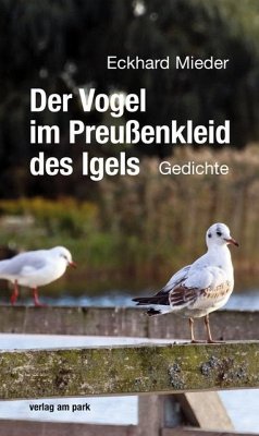 Der Vogel im Preußenkleid des Igels - Mieder, Eckhard