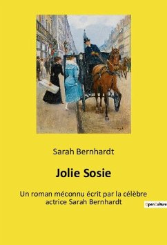 Jolie Sosie - Bernhardt, Sarah