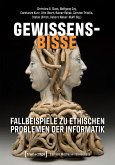 Gewissensbisse - Fallbeispiele zu ethischen Problemen der Informatik (eBook, PDF)