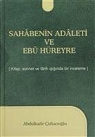 Sahabenin Adaleti ve Ebu Hüreyre - Cuhacioglu, Abdulkadir