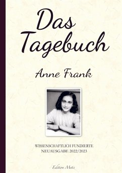 Das Tagebuch der Anne Frank (Kommentierte Neuauflage 2022/2023) - Frank, Anne