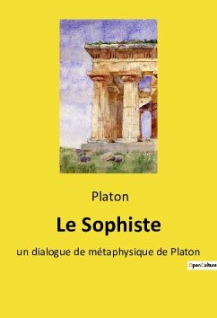 Le Sophiste - Platon