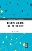 Disassembling Police Culture (eBook, ePUB)