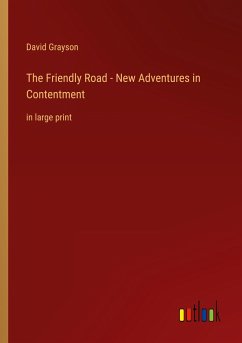 The Friendly Road - New Adventures in Contentment - Grayson, David
