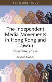 The Independent Media Movements in Hong Kong and Taiwan (eBook, ePUB)