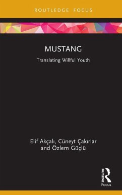 Mustang (eBook, ePUB) - Akçali, Elif; Çakirlar, Cüneyt; Güçlü, Özlem