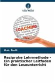 Reziproke Lehrmethode - Ein praktischer Leitfaden für den Leseunterricht