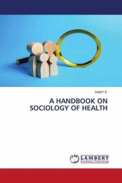 A HANDBOOK ON SOCIOLOGY OF HEALTH - S., DAISY