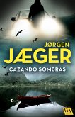 Cazando sombras (eBook, ePUB)