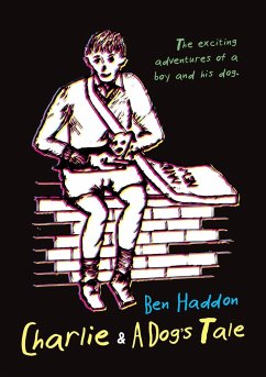 Charlie and a Dog's Tale - Haddon, Ben