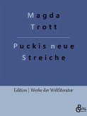 Puckis neue Streiche