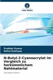 N-Butyl-2-Cyanoacrylat im Vergleich zu herkömmlichem Nahtmaterial