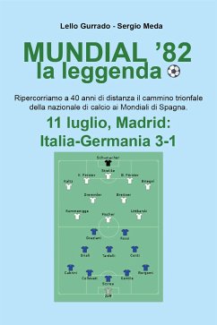 Mundial '82 la leggenda (eBook, ePUB) - Gurrado, Lello; Meda, Sergio