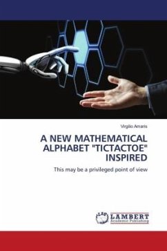 A NEW MATHEMATICAL ALPHABET &quote;TICTACTOE&quote; INSPIRED