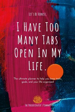 I Have Too Many Tabs Open In My Life Planner - Mone't, Natalia