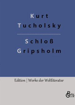 Schloß Gripsholm - Tucholsky, Kurt