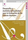 Desarrollo y multidisciplinariedad para la formacion de los futuros docentes Desarrollo y multidisciplinariedad para la formacion de los futuros docentes