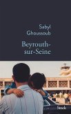 Beyrouth-sur-Seine Beyrouth-sur-Seine