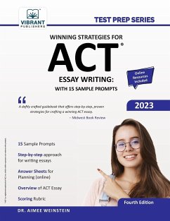 Winning Strategies For ACT Essay Writing - Weinstein, Aimee; Publishers, Vibrant