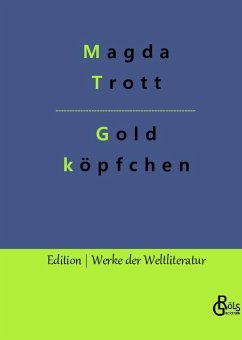 Goldköpfchen - Trott, Magda