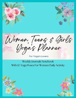 Cover Women, Teens & Girls Yoga's Planner - Weekly Journals & Notebook For Yoga's Lovers - Blue Floral Version