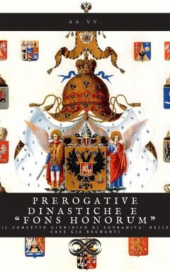 Prerogative dinastiche e “Fons Honorum” (eBook, ePUB) - AA.VV.