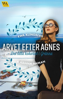 Det lilla kokeriet i Gränna (eBook, ePUB) - Klingberg, Ewa; Åhman, Hanna