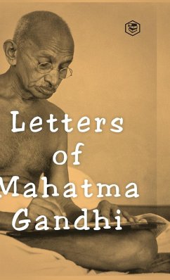 Letters of Mahatma Gandhi - Gandhi, Mahatma